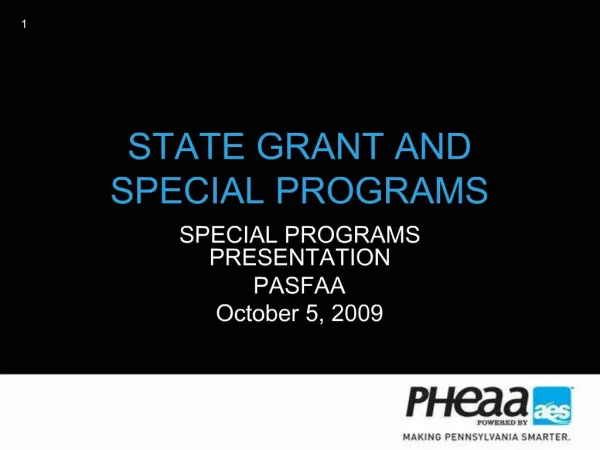 STATE GRANT AND SPECIAL PROGRAMS