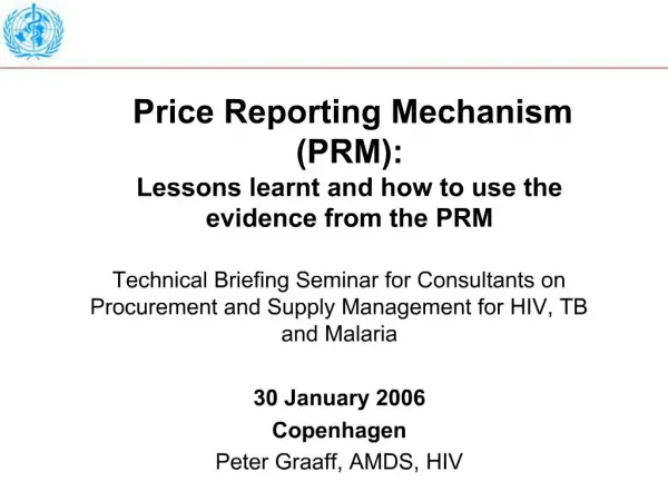 Price Reporting Mechanism PRM: Lessons learnt and how to use the evidence from the PRM
