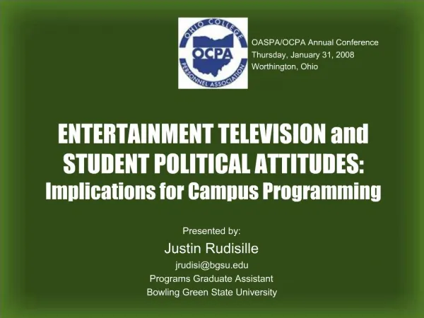ENTERTAINMENT TELEVISION and STUDENT POLITICAL ATTITUDES: Implications for Campus Programming