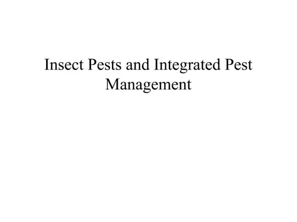 Insect Pests and Integrated Pest Management