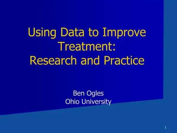 Using Data to Improve Treatment: Research and Practice