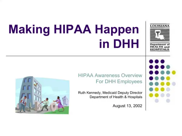 Making HIPAA Happen in DHH