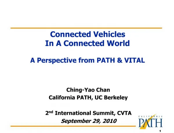 Connected Vehicles In A Connected World A Perspective from PATH VITAL