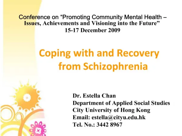 Conference on Promoting Community Mental Health Issues, Achievements and Visioning into the Future 15-17 December 2