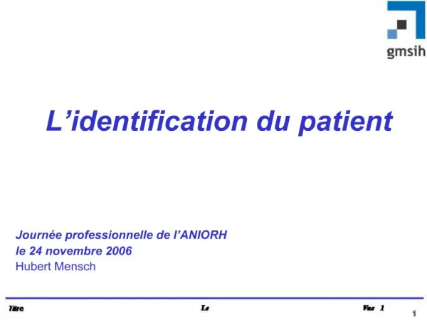 L identification du patient