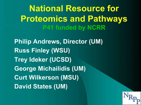 National Resource for Proteomics and Pathways P41 funded by NCRR
