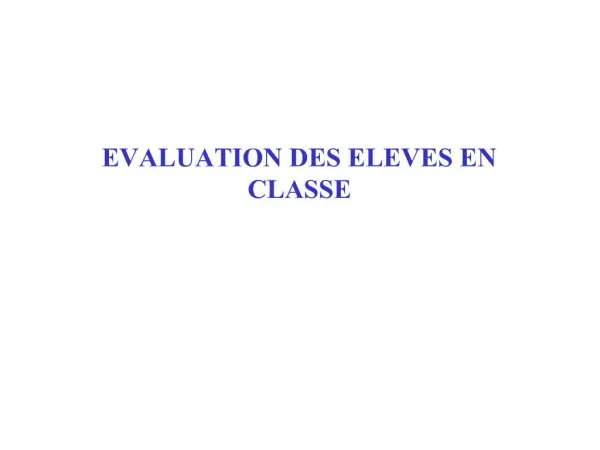 EVALUATION DES ELEVES EN CLASSE