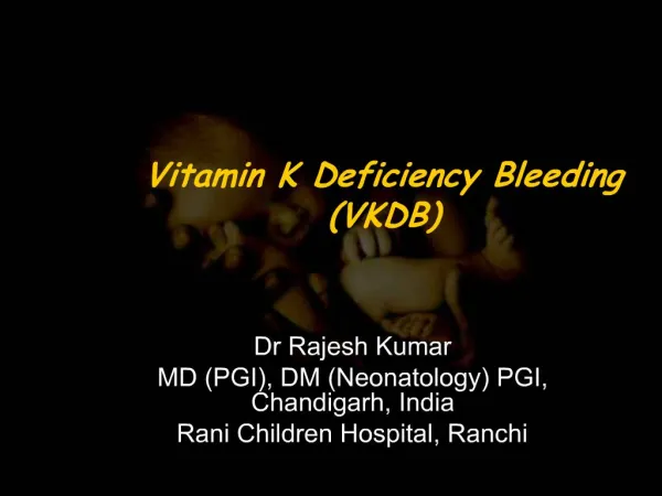 Vitamin K Deficiency Bleeding VKDB