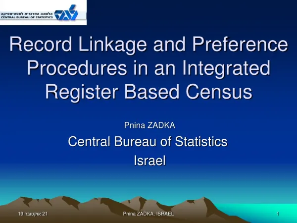 Record Linkage and Preference Procedures in an Integrated Register Based Census