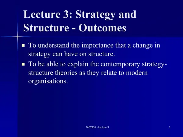 Lecture 3: Strategy and Structure - Outcomes