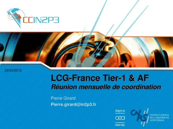 LCG-France Tier -1 &amp; AF Réunion mensuelle de coordination