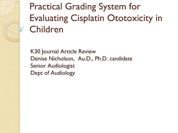 Practical Grading System for Evaluating Cisplatin Ototoxicity in Children