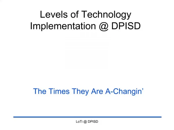 Levels of Technology Implementation DPISD