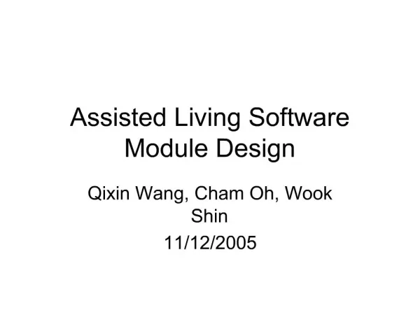 Assisted Living Software Module Design