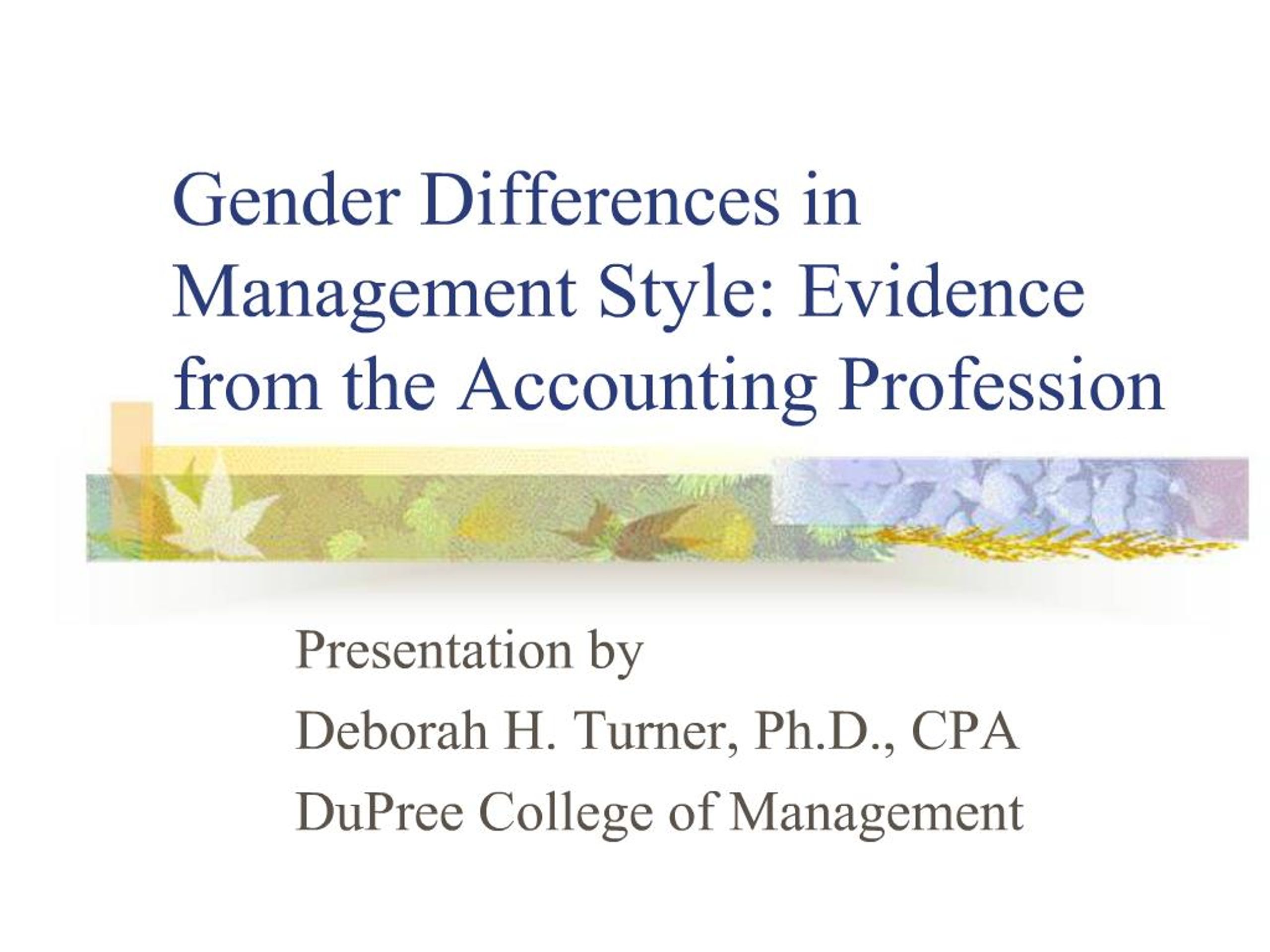 PPT - Gender Differences in Management Style: Evidence from the ...