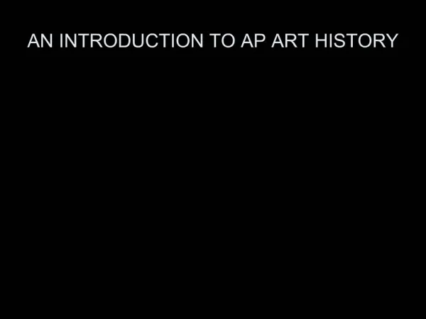 AN INTRODUCTION TO AP ART HISTORY