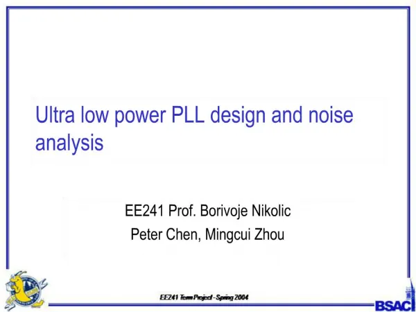 Ultra low power PLL design and noise analysis