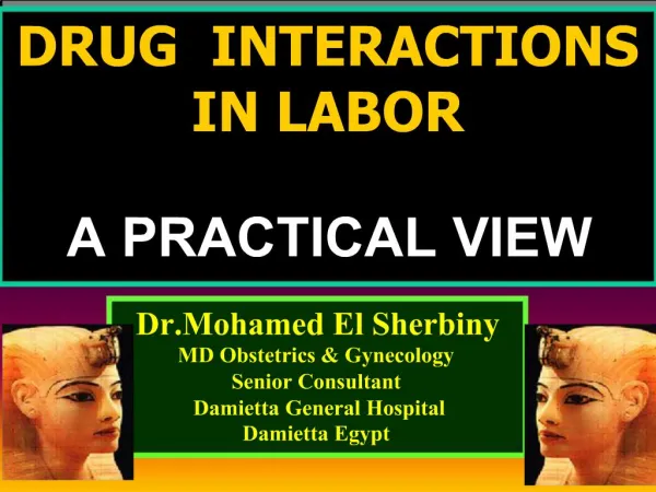 DRUG INTERACTIONS IN LABOR A PRACTICAL VIEW