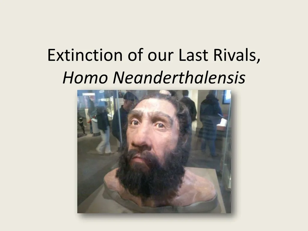 extinction of our last rivals homo neanderthalensis