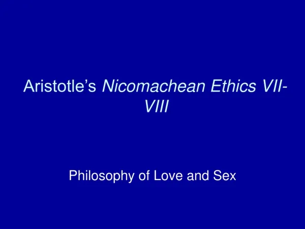 Aristotle’s Nicomachean Ethics VII-VIII