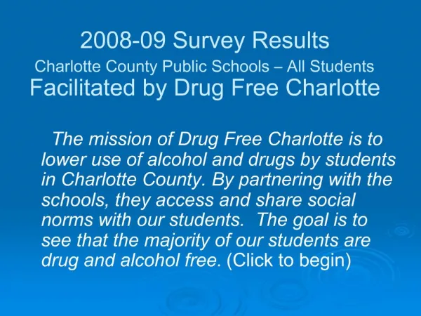 2008-09 Survey Results Charlotte County Public Schools All Students Facilitated by Drug Free Charlotte