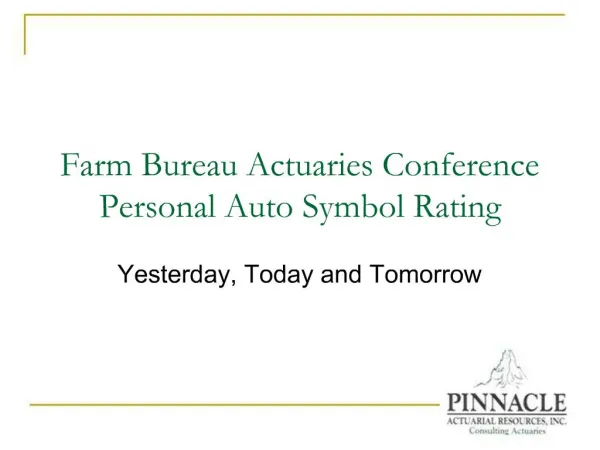 Farm Bureau Actuaries Conference Personal Auto Symbol Rating