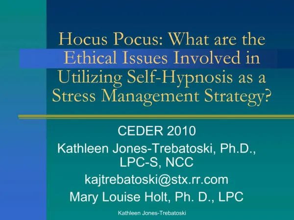 Hocus Pocus: What are the Ethical Issues Involved in Utilizing Self-Hypnosis as a Stress Management Strategy