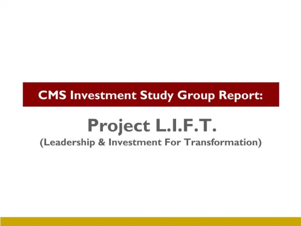CMS Investment Study Group Report: