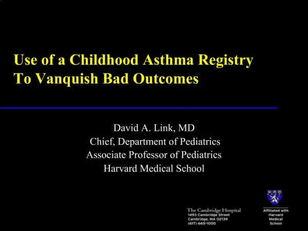 Use of a Childhood Asthma Registry To Vanquish Bad Outcomes