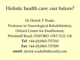 Holistic health care: our future - slide 1