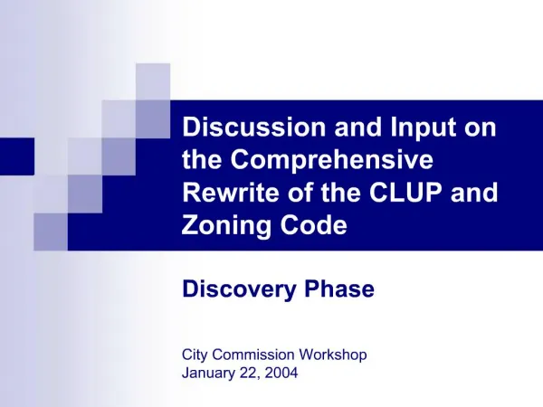 Discussion and Input on the Comprehensive Rewrite of the CLUP and Zoning Code