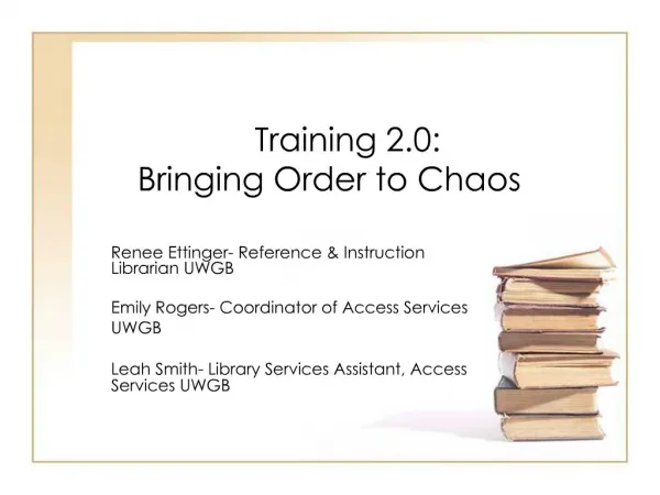 Training 2.0: Bringing Order to Chaos