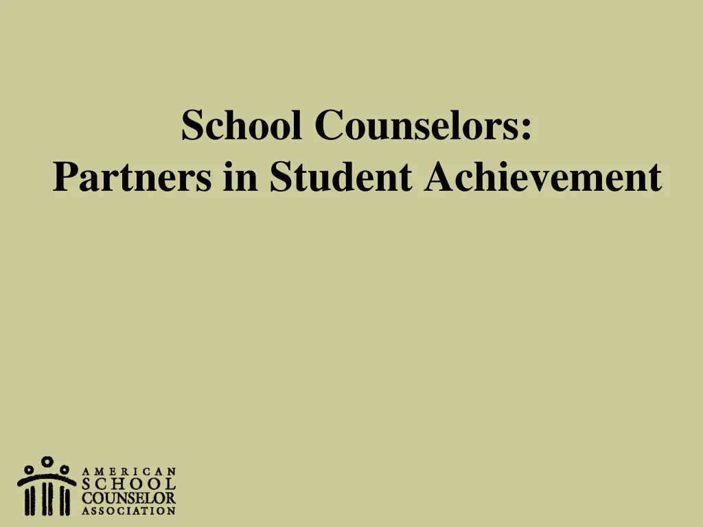 school counselors partners in student achievement