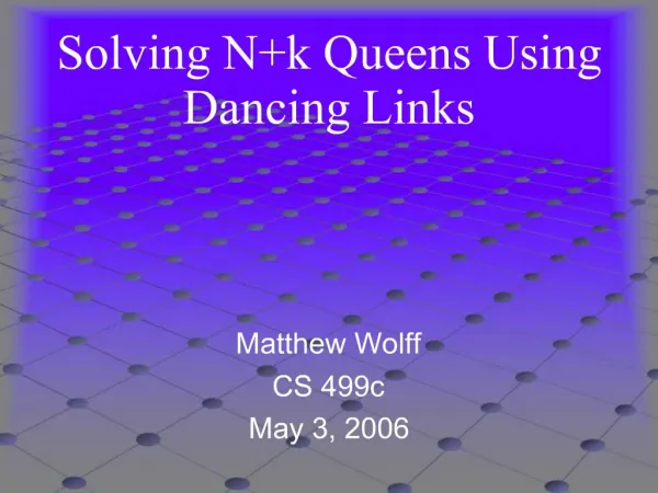 Solving Nk Queens Using Dancing Links