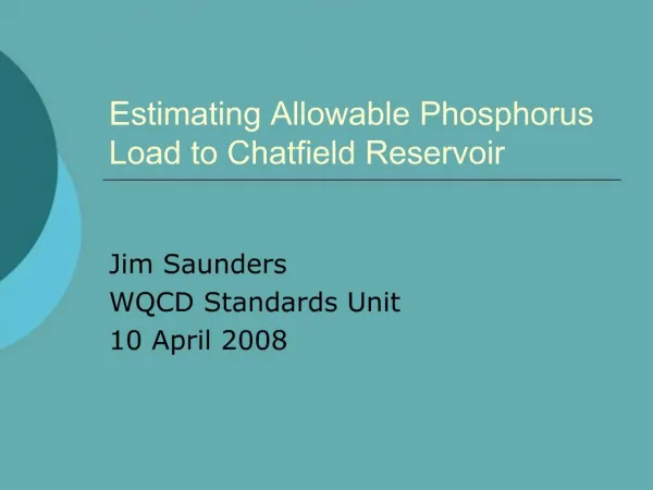 Estimating Allowable Phosphorus Load to Chatfield Reservoir