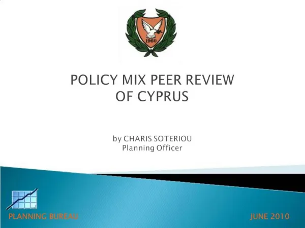 POLICY MIX PEER REVIEW OF CYPRUS by CHARIS SOTERIOU Planning Officer