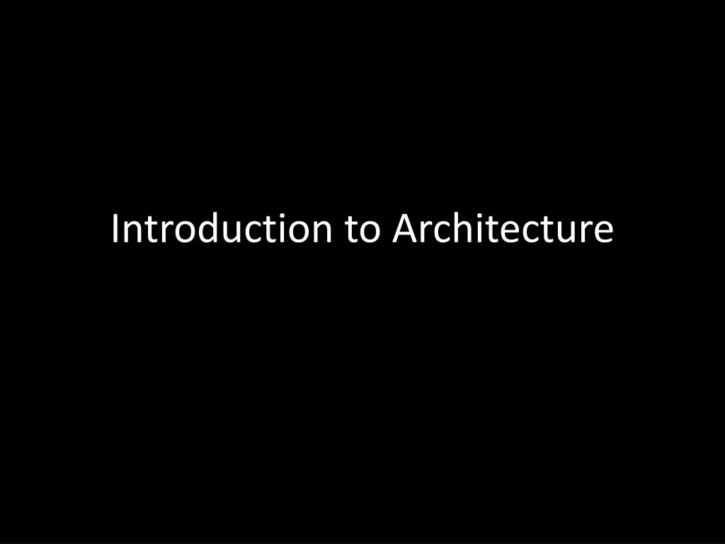 introduction to architecture