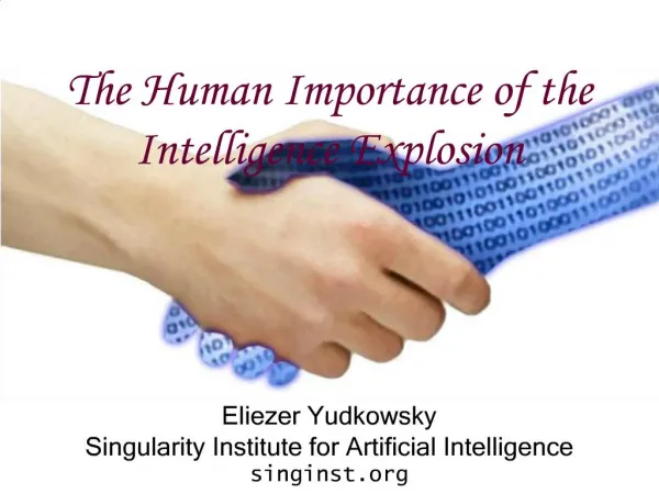The Human Importance of the Intelligence Explosion