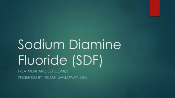 Sodium Diamine Fluoride (SDF)