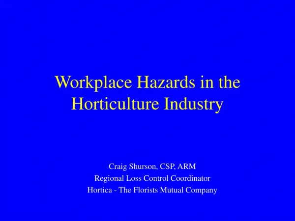 Workplace Hazards in the Horticulture Industry