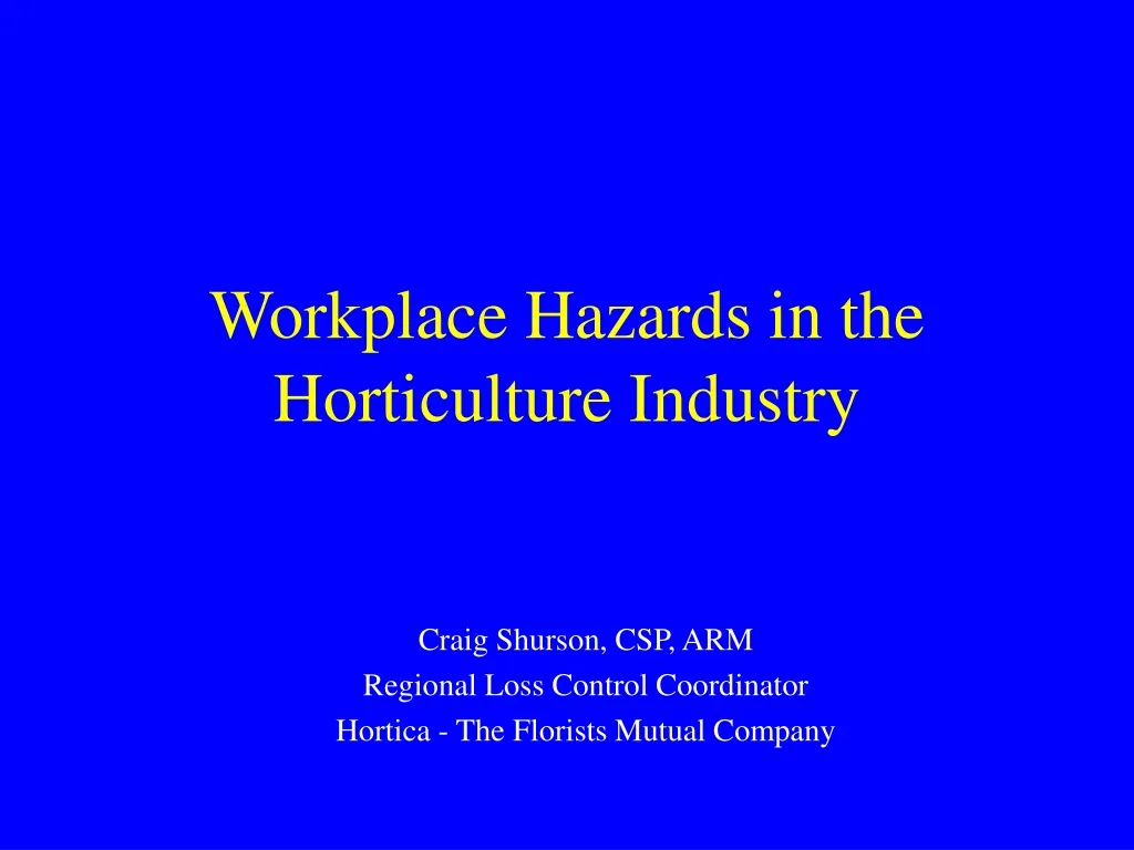 workplace hazards in the horticulture industry