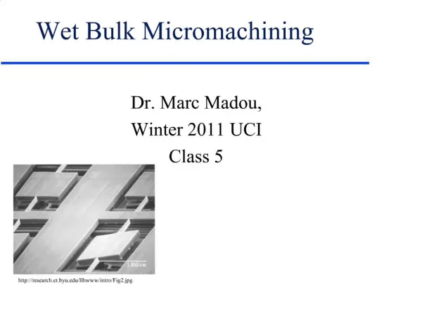 Wet Bulk Micromachining