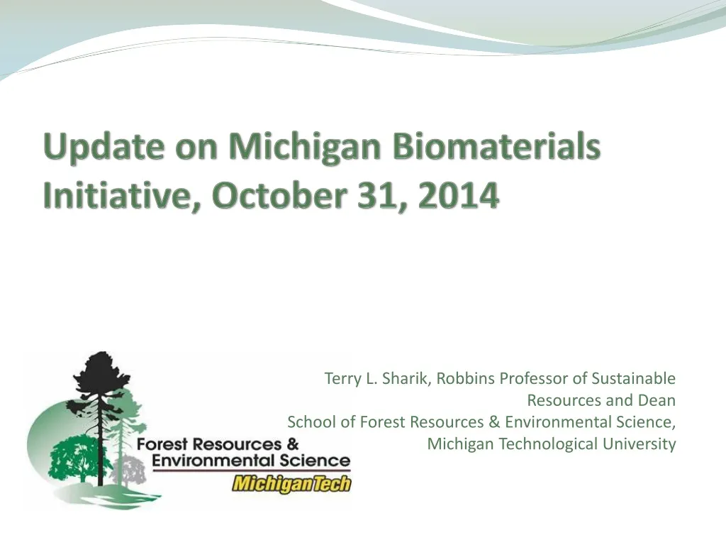update on michigan biomaterials initiative october 31 2014