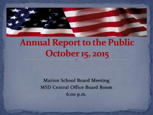 Marion School District Annual Report to the Public October 15, 2015