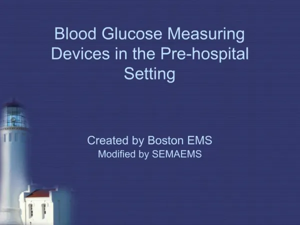 Blood Glucose Measuring Devices in the Pre-hospital Setting