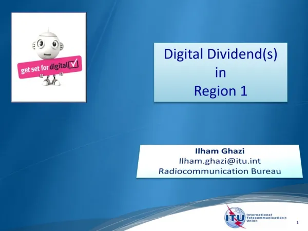 Digital Dividend(s) i n Region 1