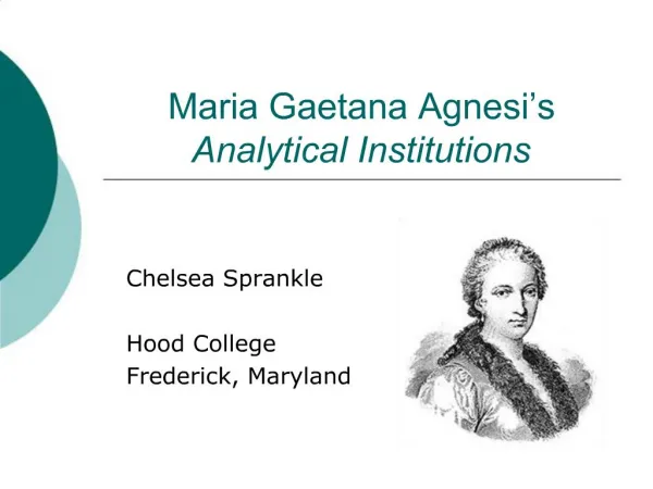 Maria Gaetana Agnesi s Analytical Institutions