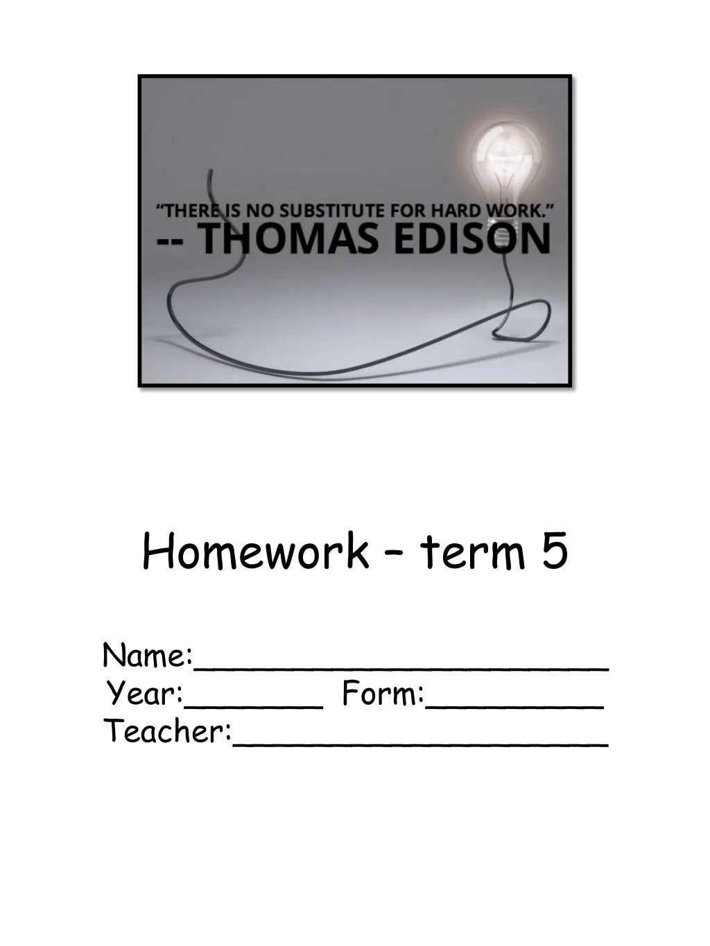 homework term 5 name year form teacher