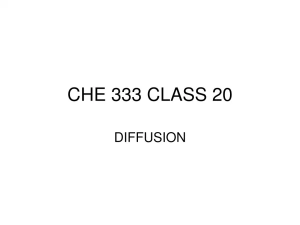 CHE 333 CLASS 20