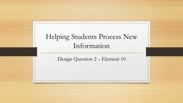 Helping Students Process New Information